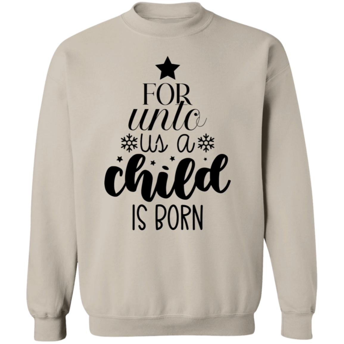FOR UNTO US A CHILD IS BORN SWEATSHIRT, Christian christmas sweatshirt, Jesus sweatshirt