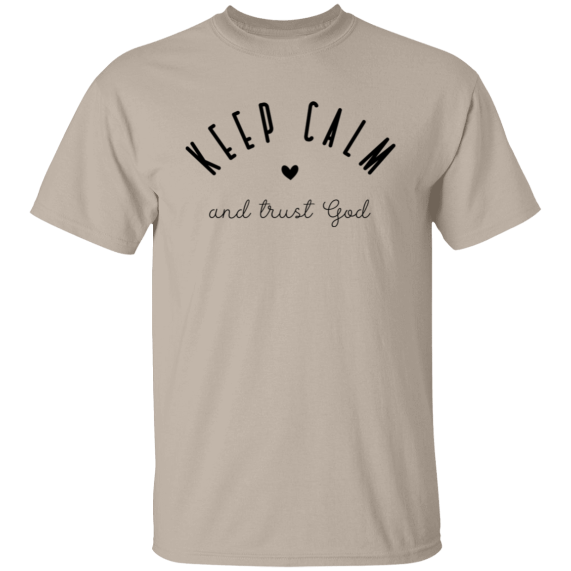 Keep Calm and trust God | T-Shirt