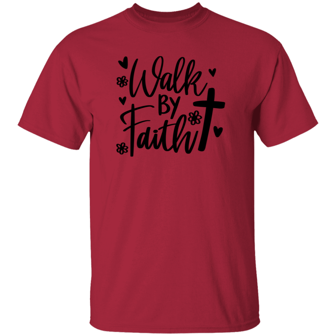 Walk by Faith | T-Shirt