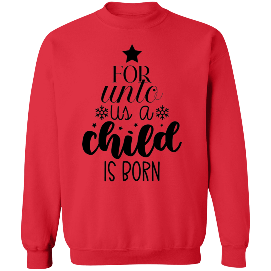 FOR UNTO US A CHILD IS BORN SWEATSHIRT, Christian christmas sweatshirt, Jesus sweatshirt