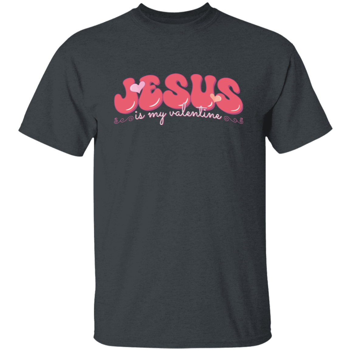 Jesus is my Valentine | Retro | T-Shirt