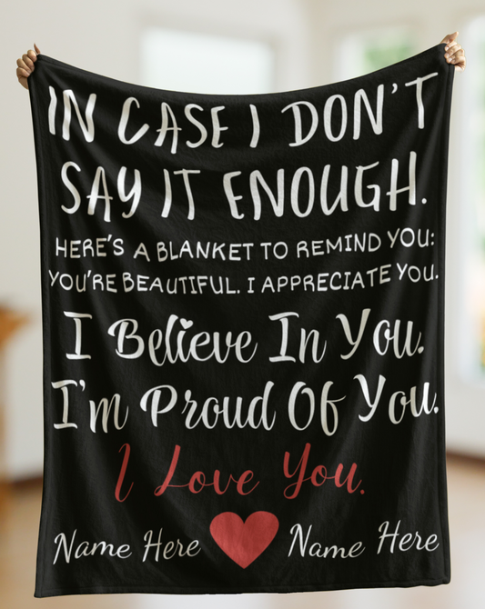 PERSONALIZED | In Case I Don't Say it Enough | I Love You | Arctic Fleece Blanket