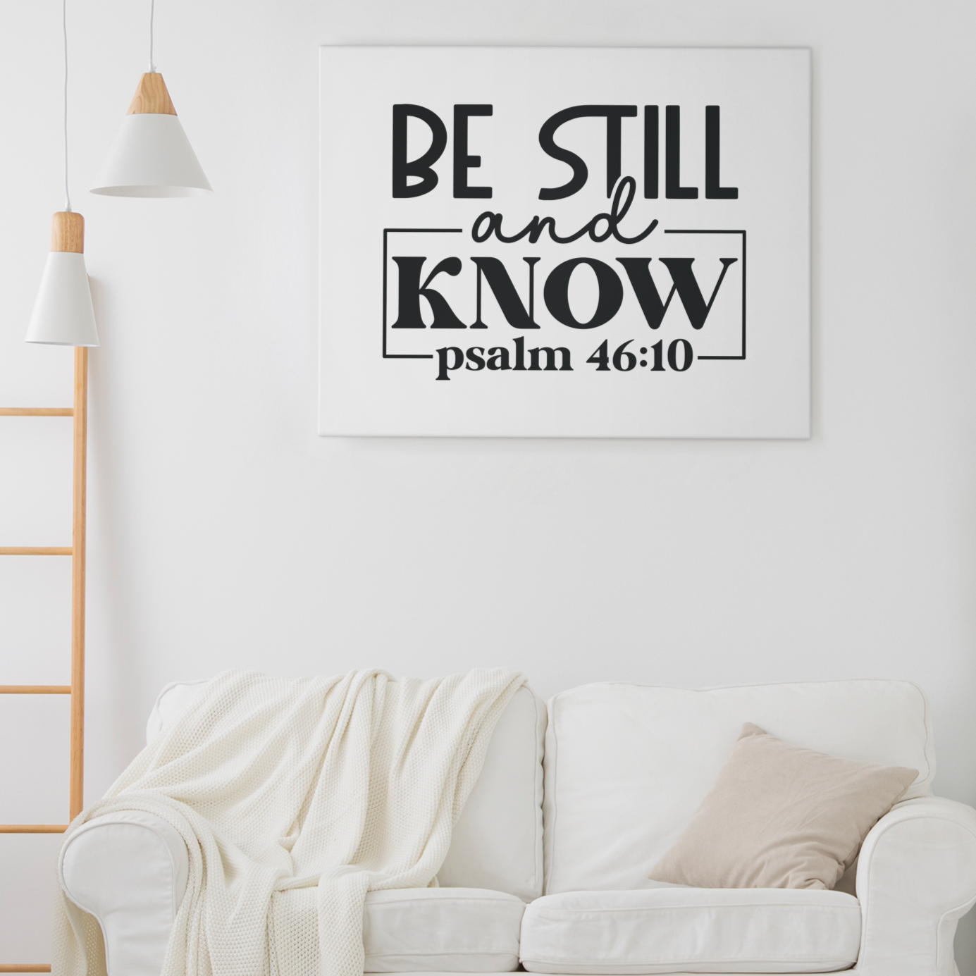 BE STILL AND KNOW CANVAS, Christian wall art