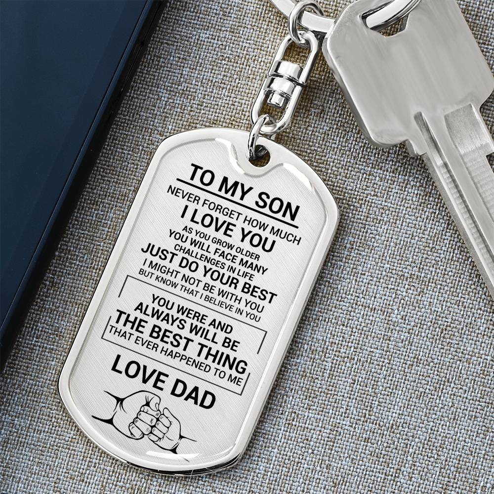 To My Son | The Best Thing That Ever Happened To Me | Custom Engraving | Dog Tag Keychain