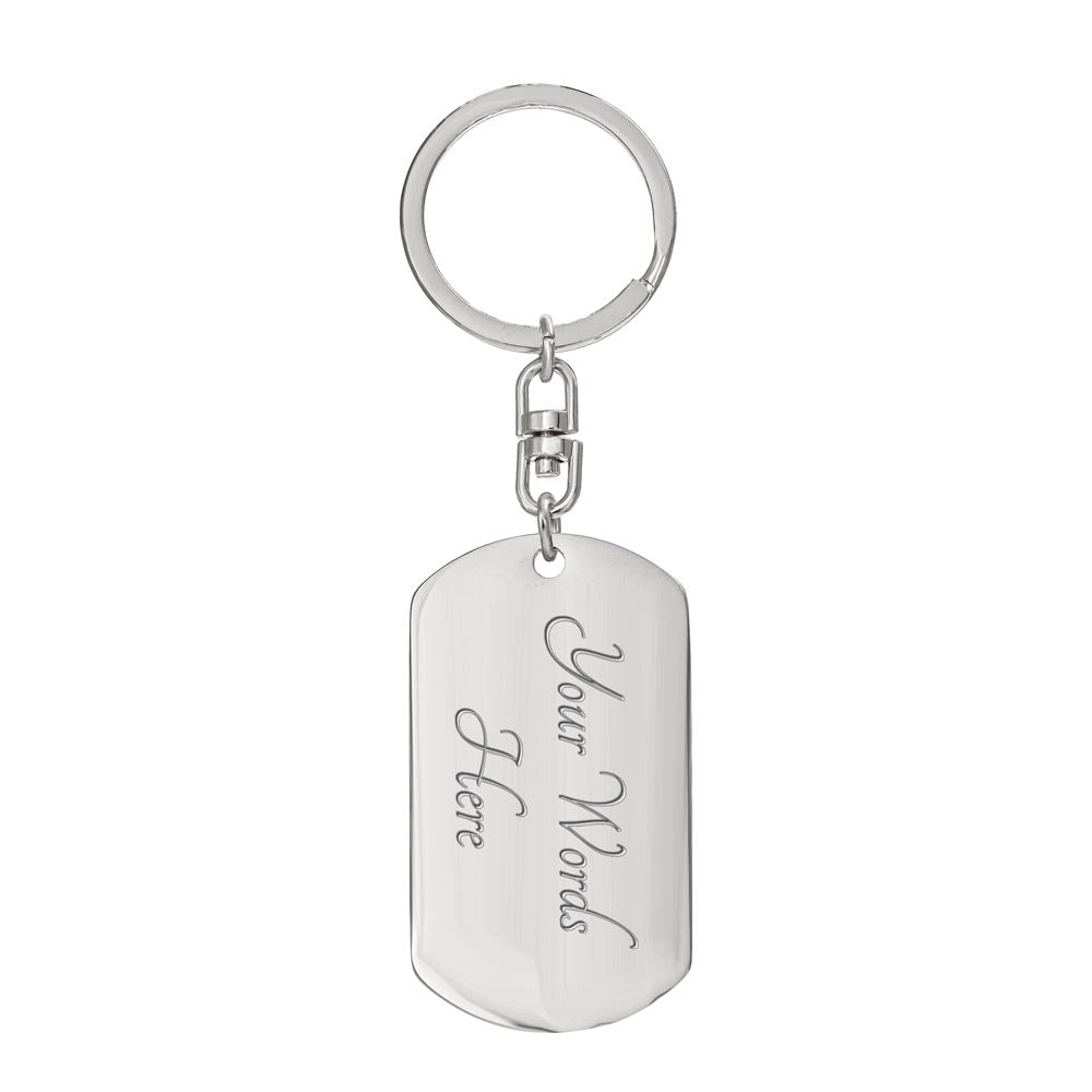 To My Son | The Best Thing That Ever Happened To Me | Custom Engraving | Dog Tag Keychain