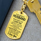 To My Husband | Never Forget That I Love You | Custom Engraving | Dog Tag Keychain