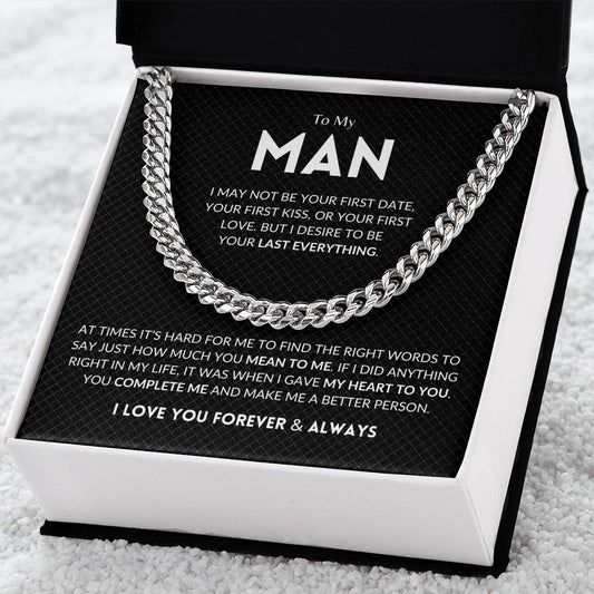 To My Man | Your Last Everything | Cuban Link Chain