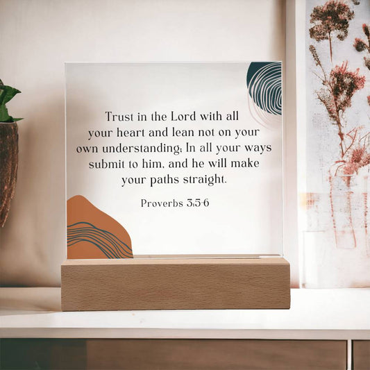 TRUST IN THE LORD | PROVERBS 3:5-6 | ACRYLIC PLAQUE