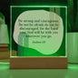 BE STRONG AND COURAGEOUS | JOSHUA 1:9 | ACRYLIC PLAQUE