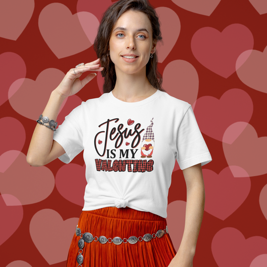 Jesus is my Valentine | Gnome | T-Shirt
