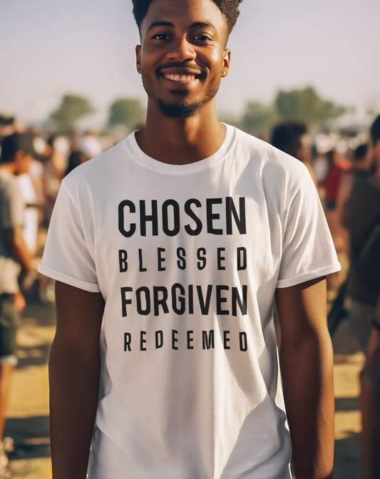Chosen Blessed Forgiven Redeemed | T-shirt