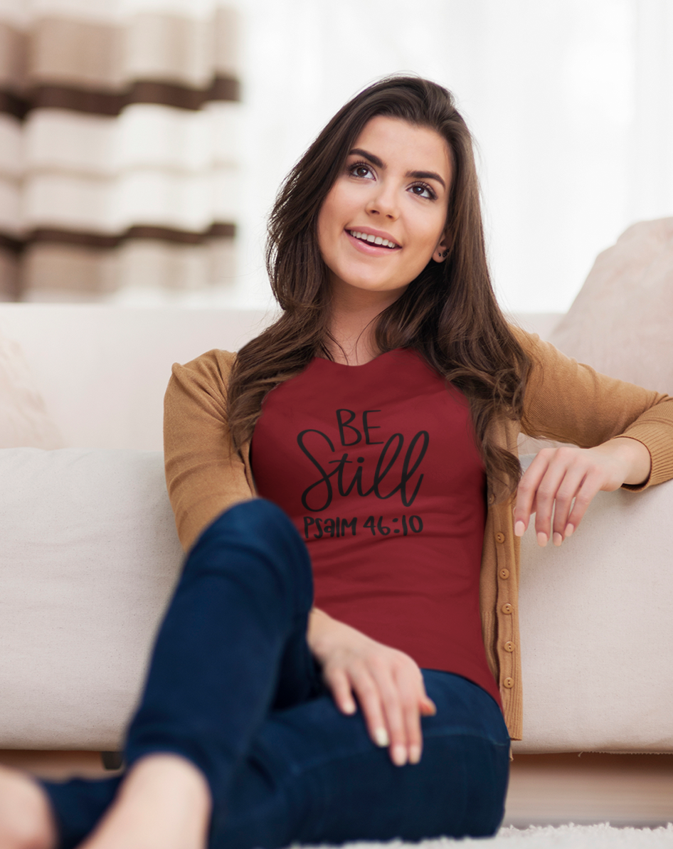 Be Still | T-Shirt