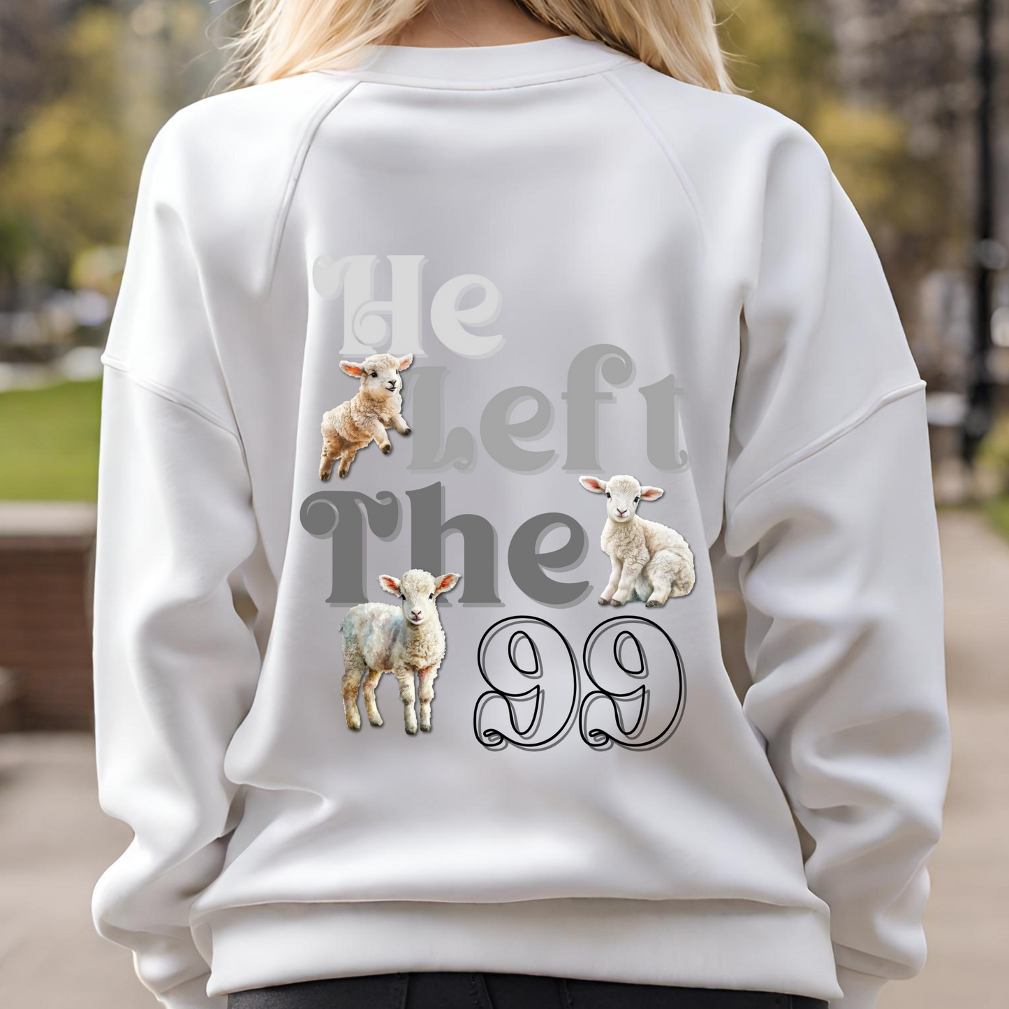 He Left The 99 | Sweatshirt