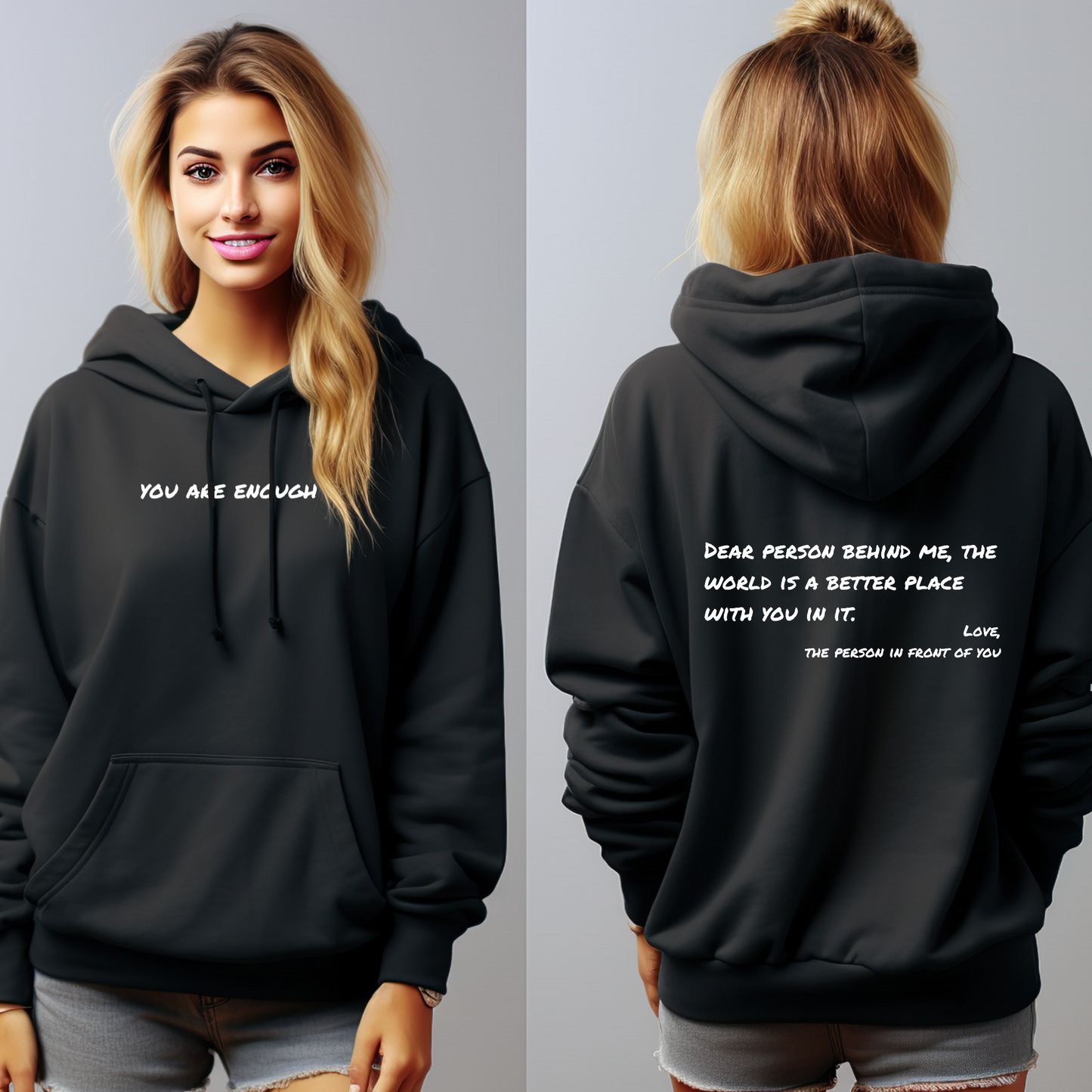 DEAR PERSON BEHIND ME | YOU ARE ENOUGH | Pullover Hoodie