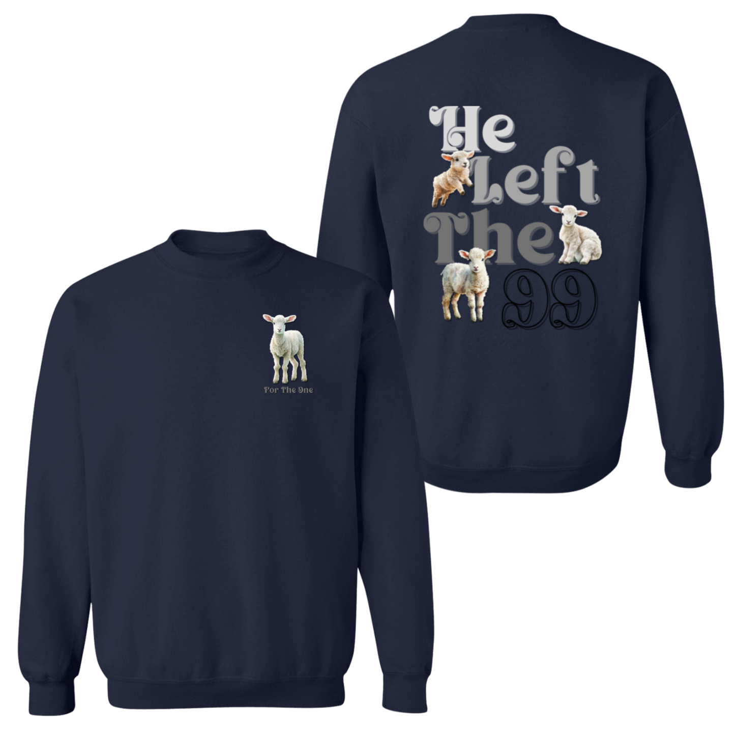 He Left The 99 | Sweatshirt