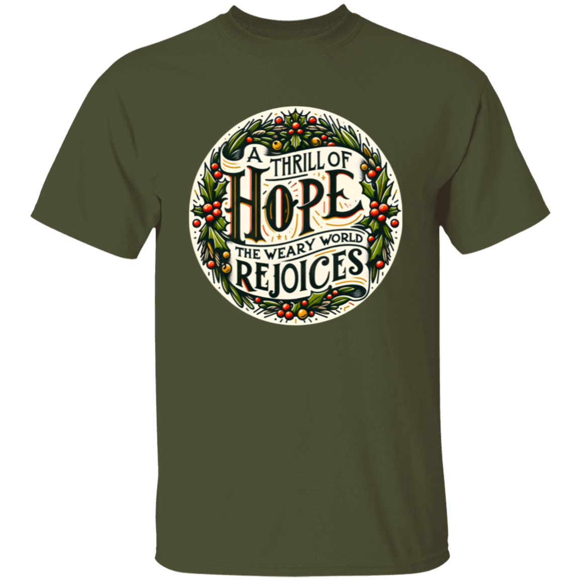 A Thrill Of Hope The Weary World Rejoices Christmas T-Shirt