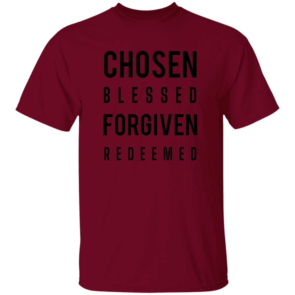 Chosen Blessed Forgiven Redeemed | T-shirt