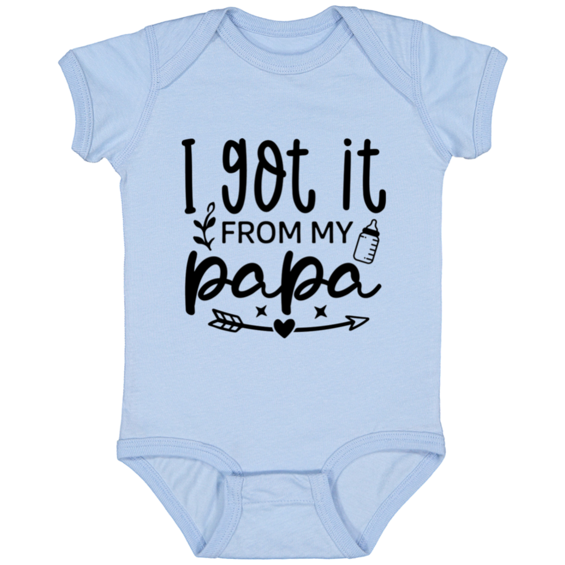 I got it from my Papa | Infant Fine Jersey Onesie