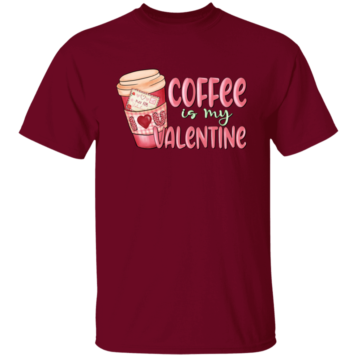 Coffee is my Valentine | T-Shirt