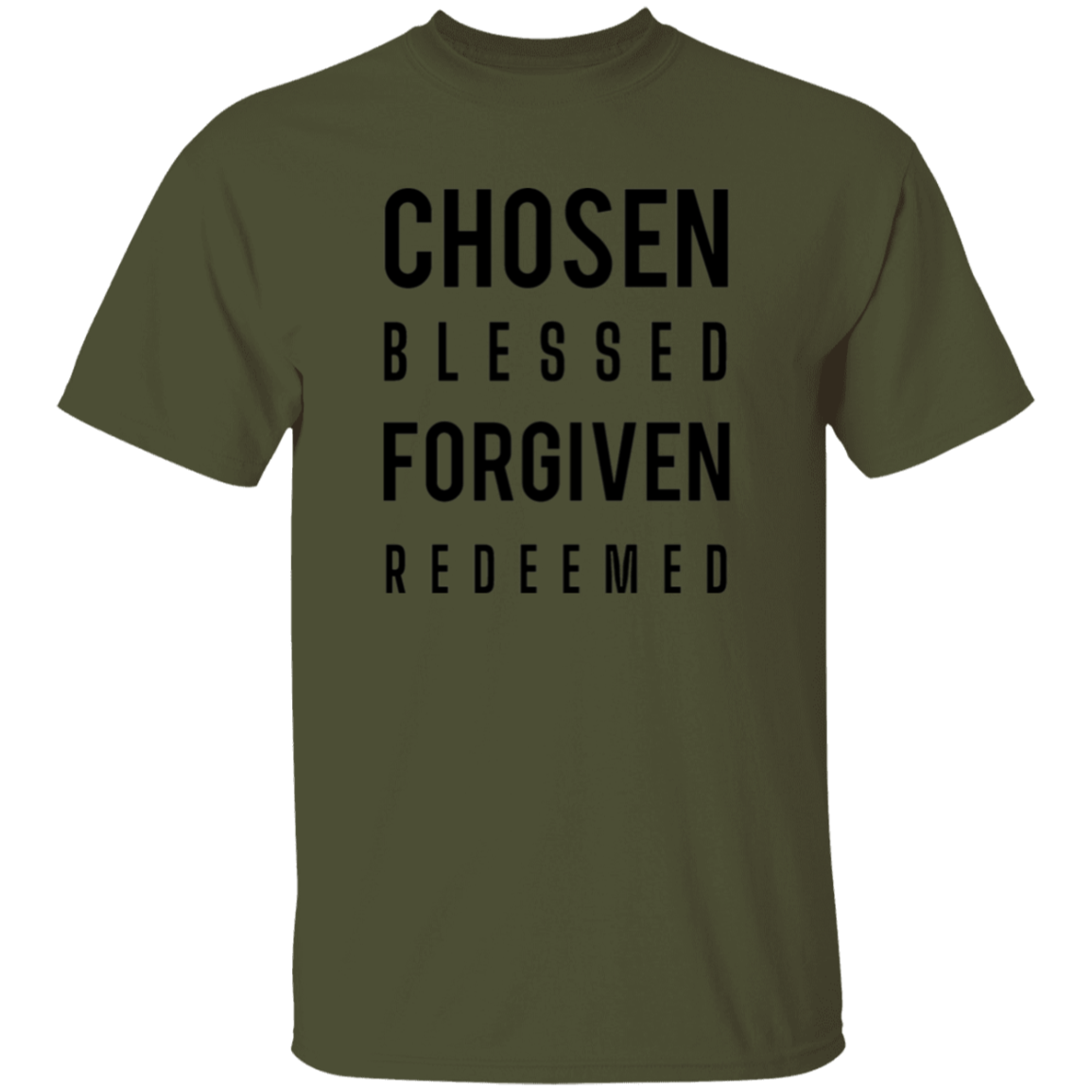 Chosen Blessed Forgiven Redeemed | T-shirt