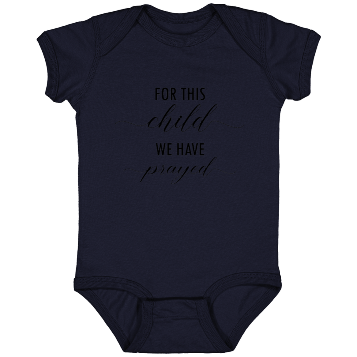 For this child we have prayed | Infant Fine Jersey Onesie