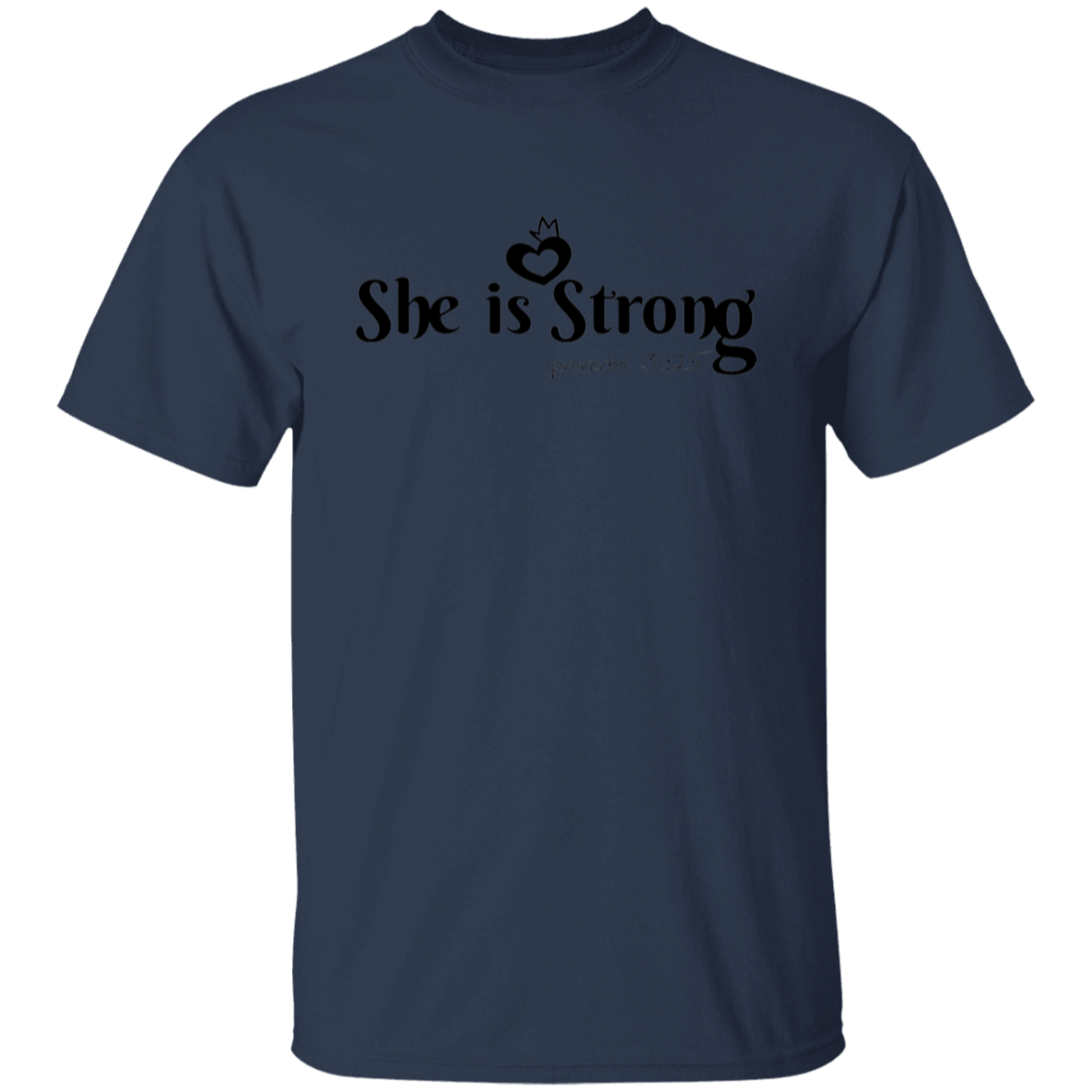 She is Strong | T-Shirt