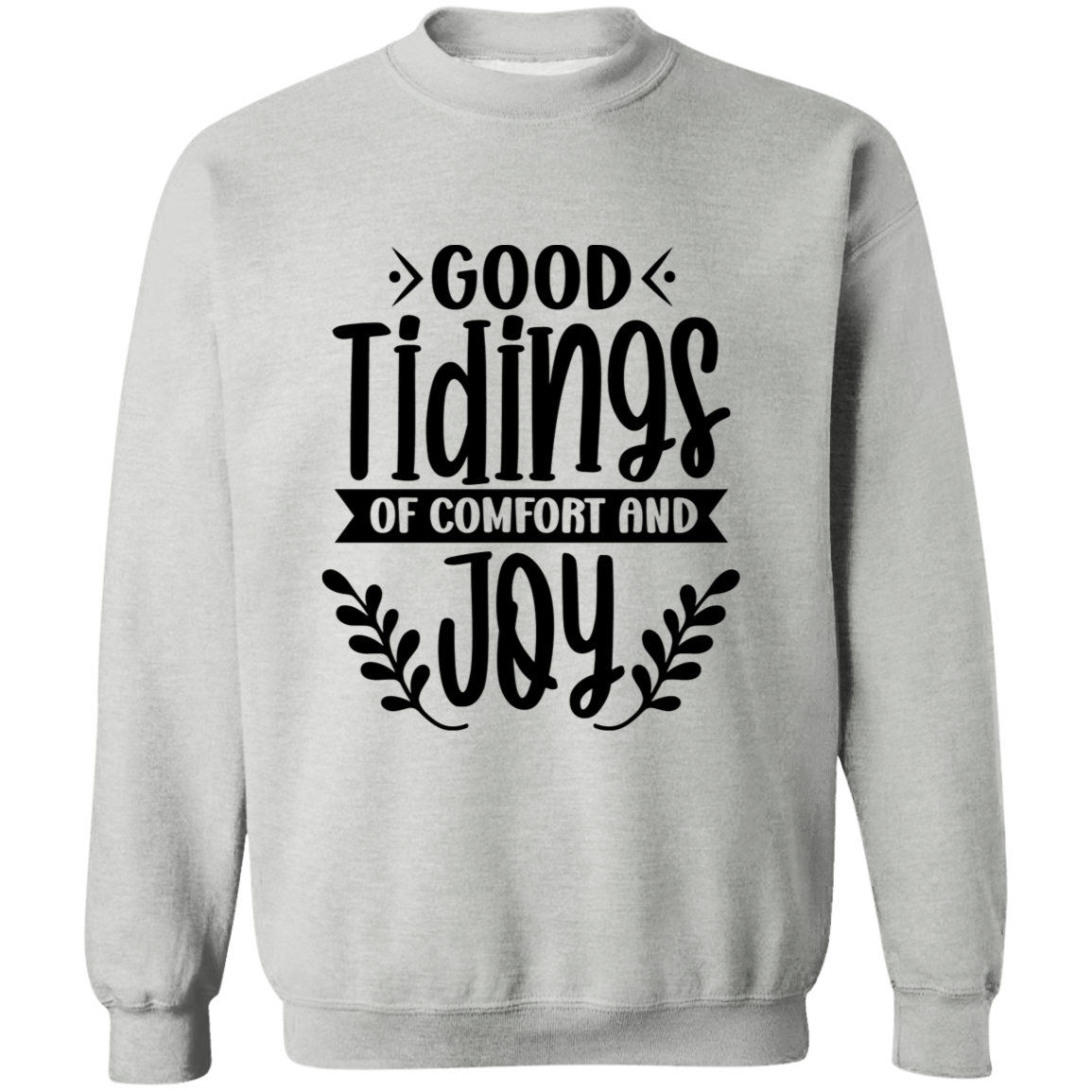 GOOD TIDINGS OF COMFORT AND JOY SWEATSHIRT, Christian Christmas sweater, Jesus sweater