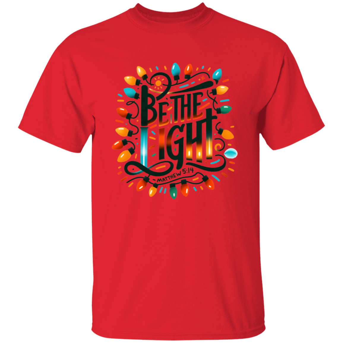 Be The Light Christmas Lights T-Shirt