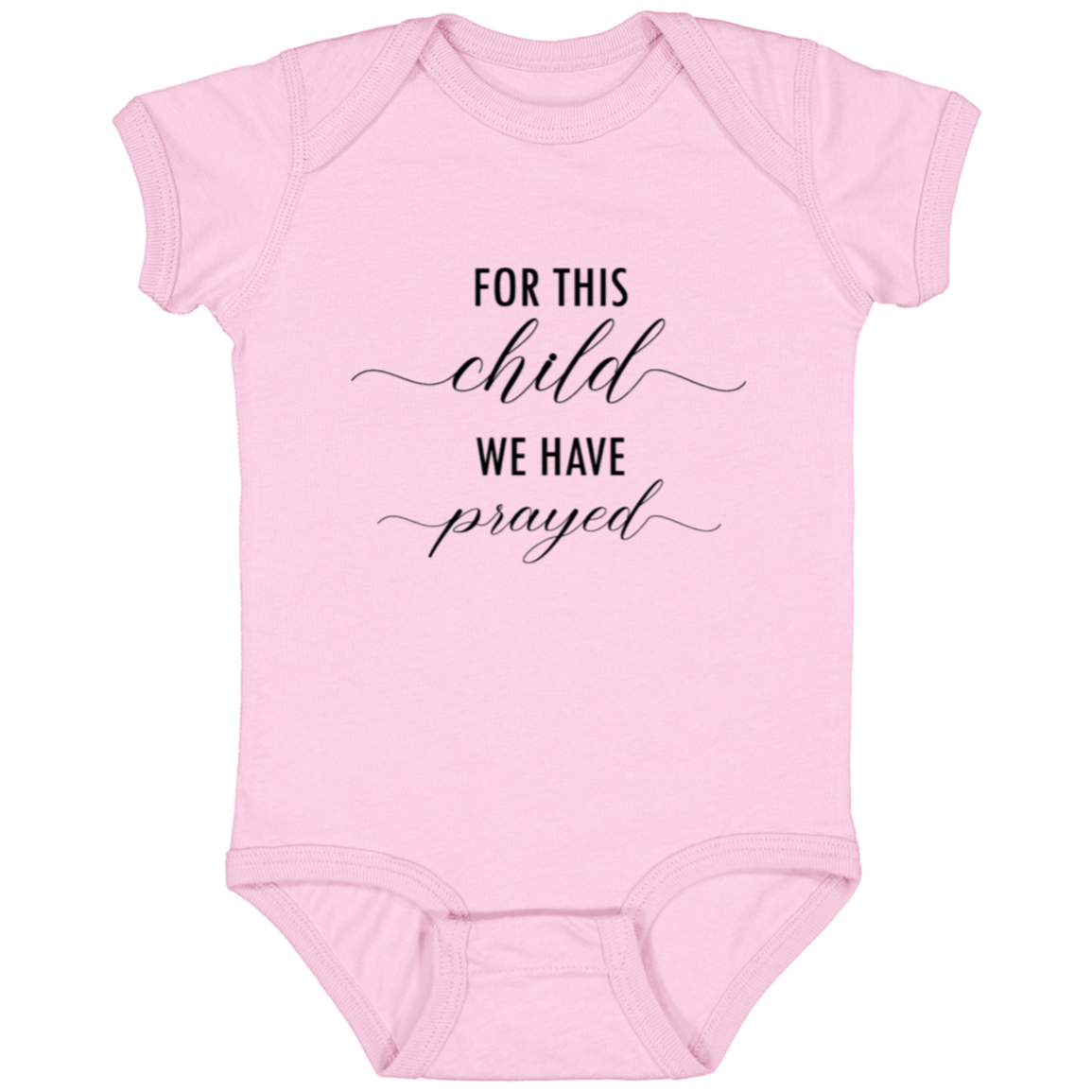 For this child we have prayed | Infant Fine Jersey Onesie