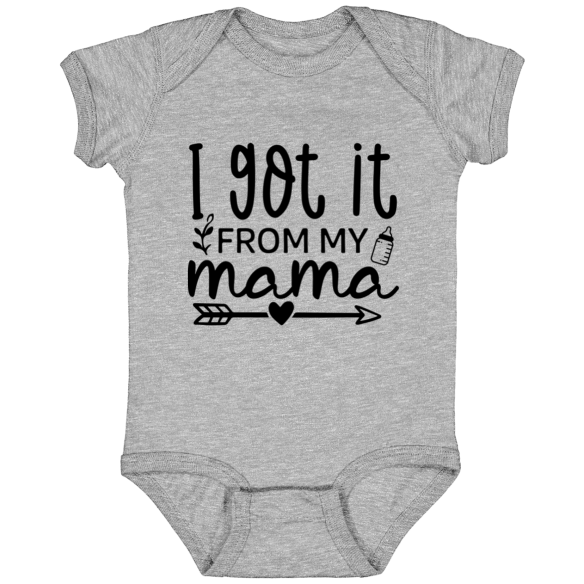 I got it from my Mama | Infant Fine Jersey Onesie