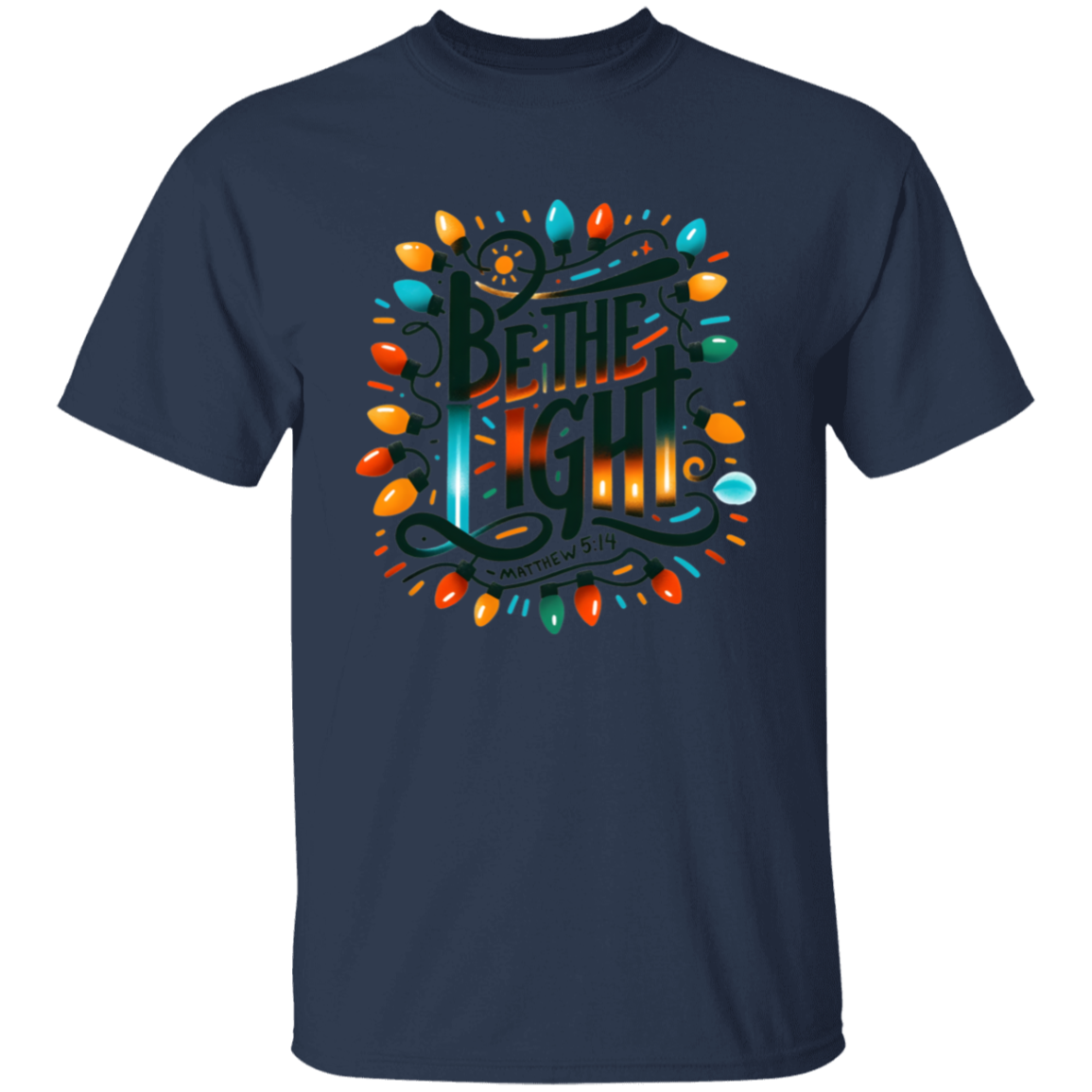 Be The Light Christmas Lights T-Shirt