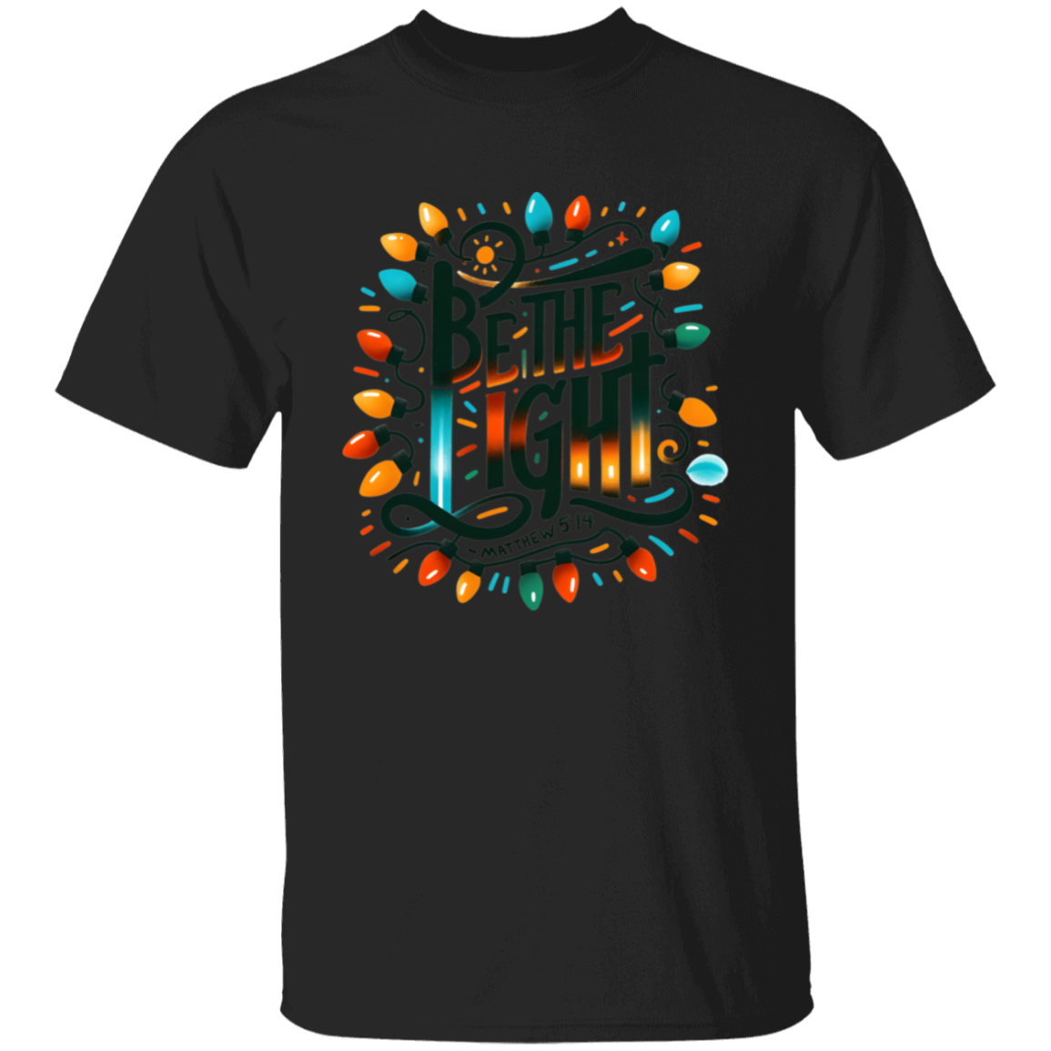 Be The Light Christmas Lights T-Shirt