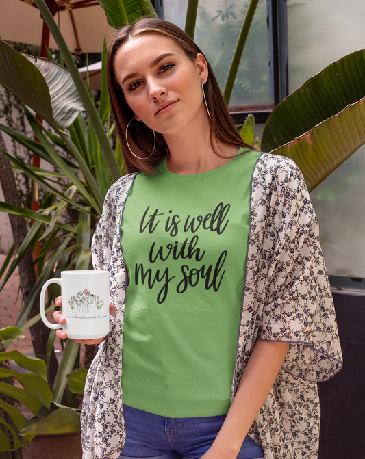 It is well with my soul |  T-Shirt